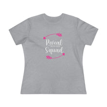 Load image into Gallery viewer, Reveal Squad - Women&#39;s Premium Tee
